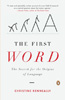 The First Word by Christine Kenneally book review